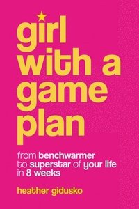 bokomslag Girl with a Game Plan