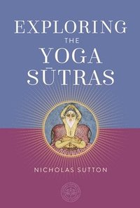 bokomslag Exploring the Yoga Sutras