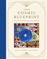 bokomslag Your Cosmic Blueprint: Master the Art of Reading an Astrology Chart