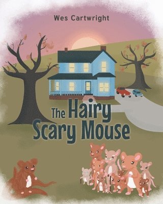 The Hairy Scary Mouse 1