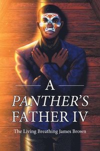 bokomslag Panther's Father IV