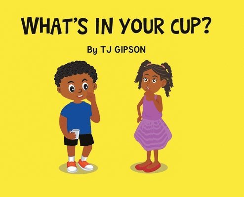 What's in your Cup? 1