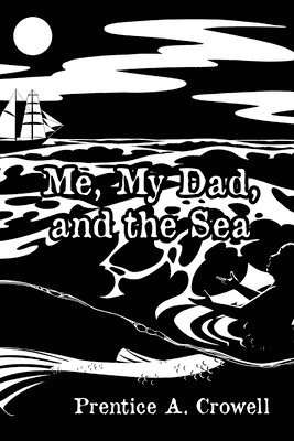 Me, My Dad, and the Sea 1