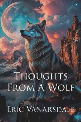 bokomslag Thoughts From A Wolf