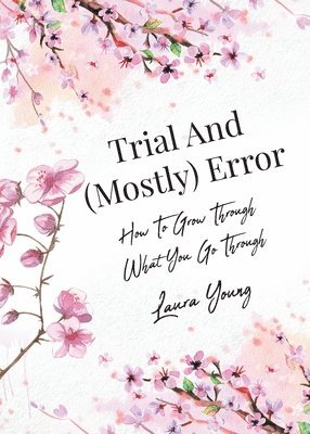 Trial And (Mostly) Error 1