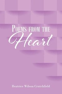 bokomslag Poems from the Heart