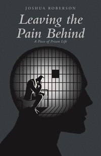 bokomslag Leaving the Pain Behind