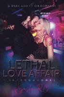 bokomslag Lethal Love Affair (Standalone) A Dark Addiction Romance