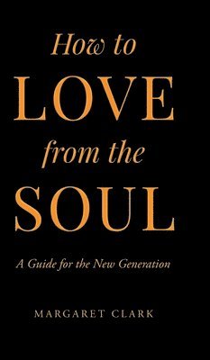 How to Love from the Soul 1