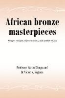 bokomslag African bronze masterpieces