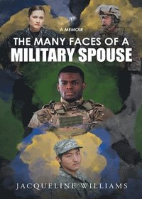 bokomslag The Many Faces of a Military Spouse