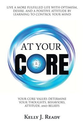 bokomslag At Your Core
