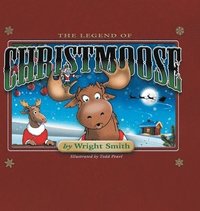 bokomslag The Legend Of Christmoose