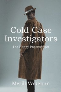 bokomslag Cold Case Investigators