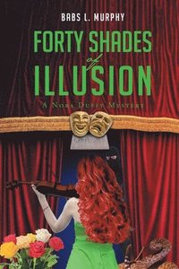 bokomslag Forty Shades of Illusion