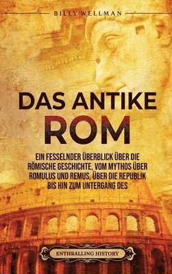 Das Antike Rom 1