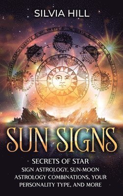 Silvia Hill - Sun Signs, Inbunden