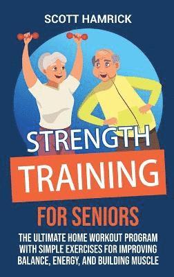 bokomslag Strength Training for Seniors