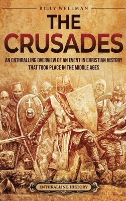 Billy Wellman - Crusades, Inbunden