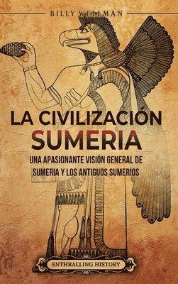 bokomslag La civilizacin sumeria