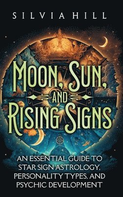 bokomslag Moon, Sun, and Rising Signs