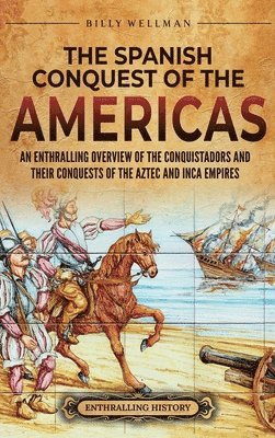 Spanish Conquest of the Americas