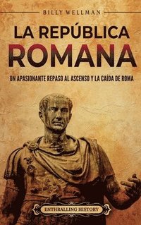 bokomslag La Repblica romana