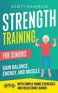 bokomslag Strength Training for Seniors