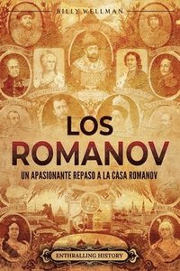 bokomslag Los Romanov: Un apasionante repaso a la Casa Romanov