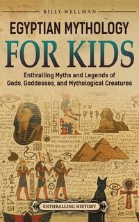 bokomslag Egyptian Mythology for Kids