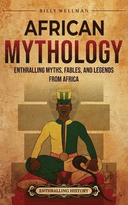 bokomslag African Mythology