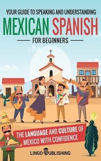 bokomslag Mexican Spanish for Beginners