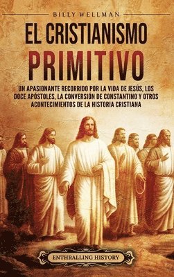 El cristianismo primitivo 1