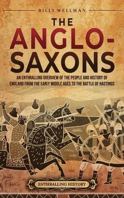 bokomslag The Anglo-Saxons