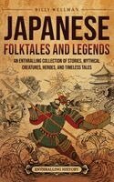 Billy Wellman - Japanese Folktales and Legends, Inbunden