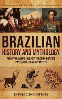 bokomslag Brazilian History and Mythology