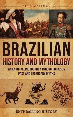 bokomslag Brazilian History and Mythology