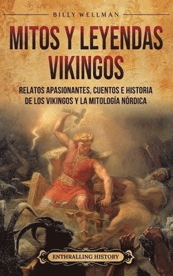 Billy Wellman - Mitos y leyendas vikingos, Inbunden