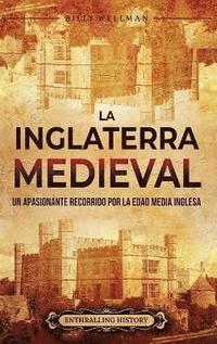 bokomslag La Inglaterra medieval