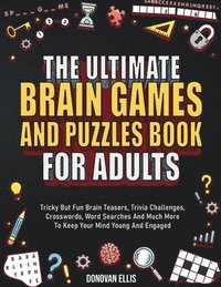 bokomslag Ultimate Brain Games And Puzzles Book For Adults