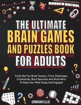 bokomslag Ultimate Brain Games And Puzzles Book For Adults