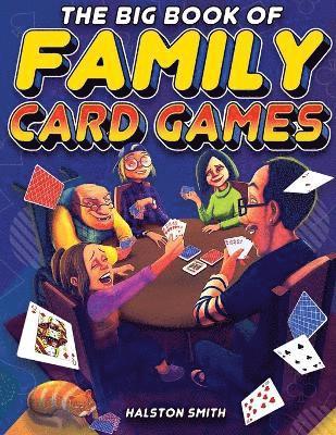 Halston Smith - Big Book of Family Card Games, Häftad
