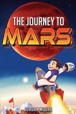 The Journey To Mars 1