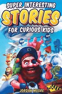 bokomslag Super Interesting Stories For Curious Kids