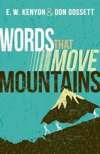 bokomslag Words That Move Mountains