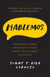 bokomslag Hablemos: Conversaciones Poderosas Para Tener Relaciones Exitosas