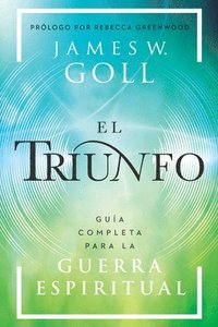 bokomslag El Triunfo: Guía Completa Para La Guerra Espiritual