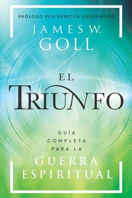 bokomslag El Triunfo: Guía Completa Para La Guerra Espiritual