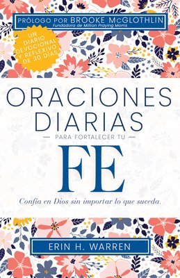 bokomslag Oraciones Diarias Para Fortalecer Tu Fe