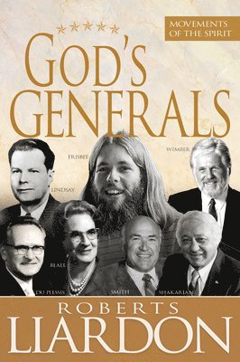 Roberts Liardon - God's Generals, Inbunden